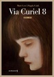 Cover of Via Curiel 8
