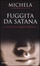 Cover of Fuggita da Satana
