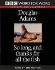 So Long, and Thanks for All the Fish