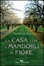 Cover of La casa con i mandorli in fiore