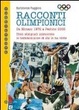Cover of Racconti olimpici. Da Monaco 1972 a Pechino 2008. Dieci olimpiadi attraverso le testimonianze di chi le ha vinte