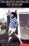 Cover of Greatest Footballer You Never Saw