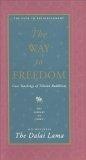 The Way to Freedom : Core Teachings of Tibetan Buddhism