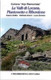 Cover of La valli di Locana, Piantonetto e Ribordone