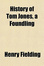 Cover of 'History of Tom Jones, a Foundling'