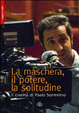 Cover of La maschera, il potere, la solitudine