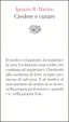 Cover of Credere e curare