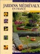 Cover of Jardins médiévaux en France