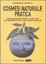 Cover of Cosmesi naturale pratica