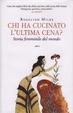 Cover of Chi ha cucinato l'ultima cena?