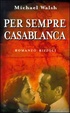 Cover of Per sempre Casablanca