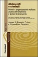 Cover of Adolescenti e criminali