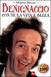 Cover of Benignaccio Con Te La Vita E Bella