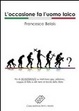 Cover of L'occasione fa l'uomo laico
