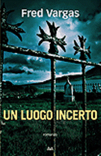 More about Un luogo incerto