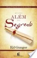 Cover of Muito além do segredo