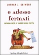 Cover of E adesso fermati