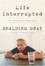 Cover of "Life Interrupted"