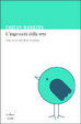 Cover of L'ingenuità della rete