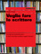 Cover of Voglio fare lo scrittore