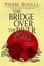 Cover of "The Bridge Over the River Kwai"