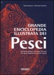 Cover of Grande enciclopedia illustrata dei Pesci