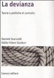 Cover of La devianza. Teorie e politiche di controllo