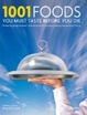 Cover of 1001 Foods You Must Taste Before You Die