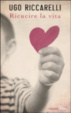 Cover of Ricucire la vita