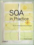 SOA in Practice : The Art of Distributed System Design (Theory in Practice)