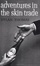 Cover of Adventures in the Skin Trade