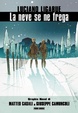 Cover of La neve se ne frega