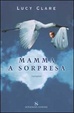 Cover of Mamma a sorpresa