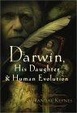 Cover of Darwin, His Daughter, and Human Evolution