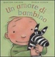Cover of Un amore di bambino