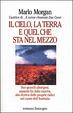Cover of Il cielo, la terra e quel che sta nel mezzo