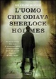 Cover of L'uomo che odiava Sherlock Holmes