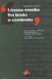 Cover of I mass media fra testo e contesto
