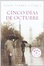 Cover of Cinco Dias De Octubre