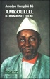 Cover of Amkoullel il bambino fulbe