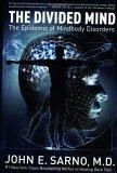 The Divided Mind : The Epidemic of Mindbody Disorders