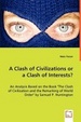 Cover of A Clash of Civilizations or a Clash of Interests?