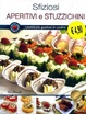 Cover of Sfiziosi aperitivi e stuzzichini