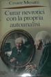 Cover of Curar nevrotici con la propria autoanalisi
