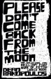 Cover of Please Don't Come Back from the Moon