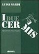 Cover of I due Cermis