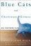 Cover of Blue Cats and Chartreuse Kittens