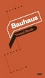 Cover of Das Bauhaus. Weimar. Dessau. Berlin