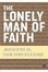 Cover of "The Lonely Man of Faith"