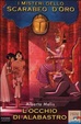 Cover of I misteri dello scarabeo d'oro / L'occhio di Alabastro